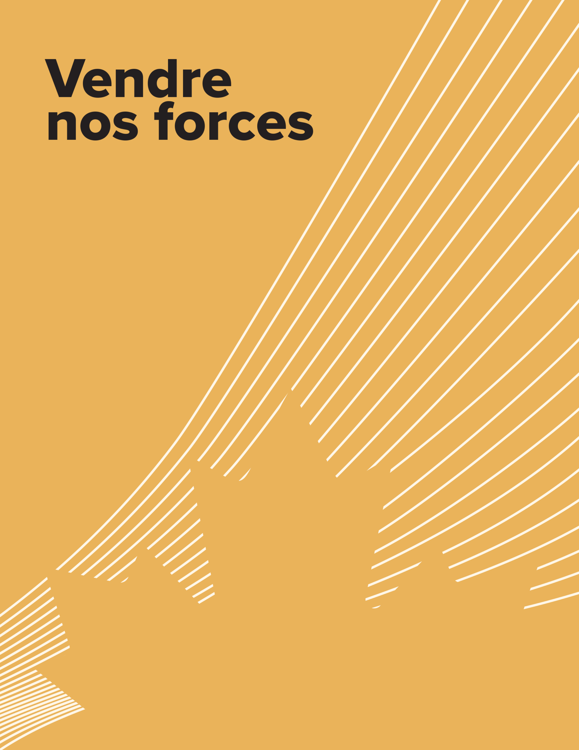 Vendre nos forces