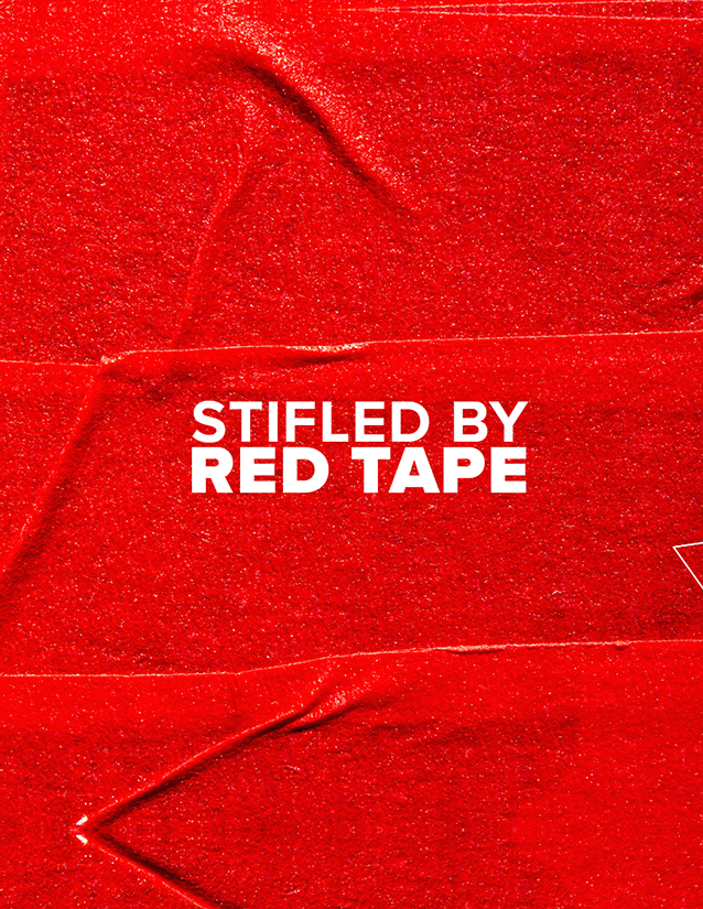 Stifled by red tape